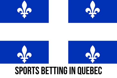 quebec betting apps|Best Quebec Online Sportsbooks .
